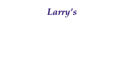 Larry’s